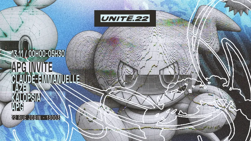 Unité.22: APG Invites Claude-Emmanuelle & more
