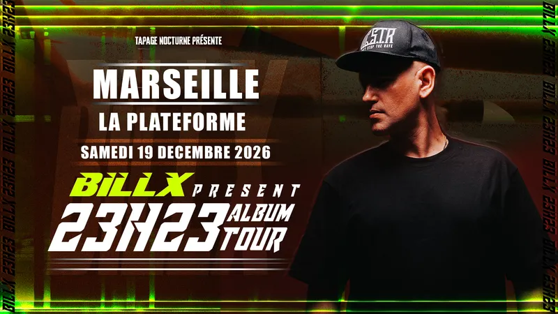 Billx présent 23h23 Album Tour - Marseille