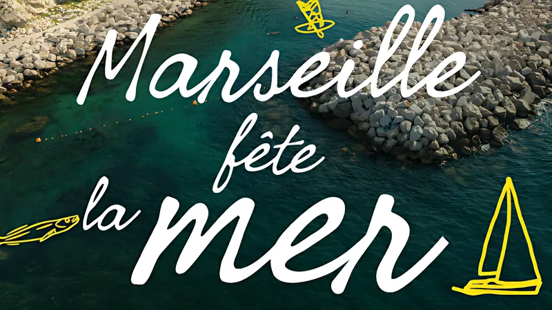 Marseille fête la mer !