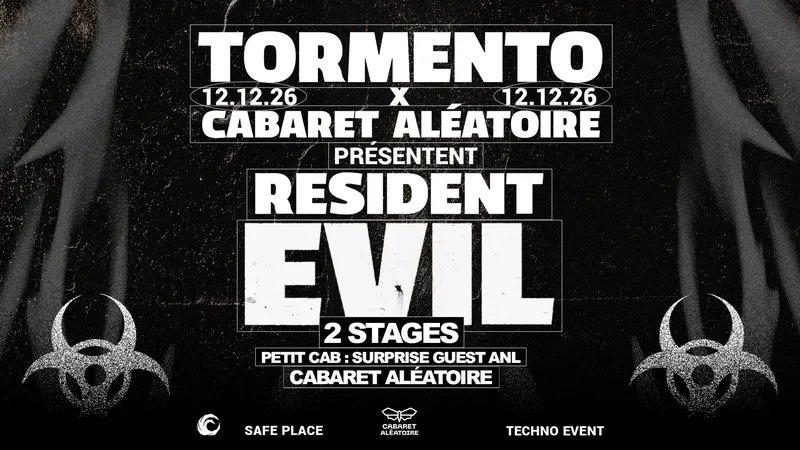 12/12|Tormento x Cabaret Aléatoire présentent: RESIDENT EVIL