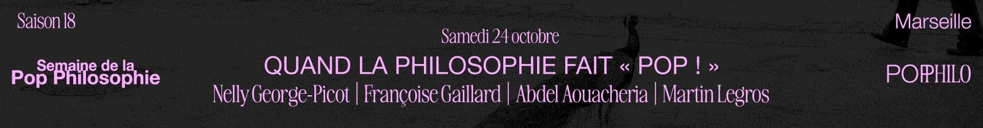 Quand la philosophie fait « pop ! »  - Semaine de la Pop Philosophie