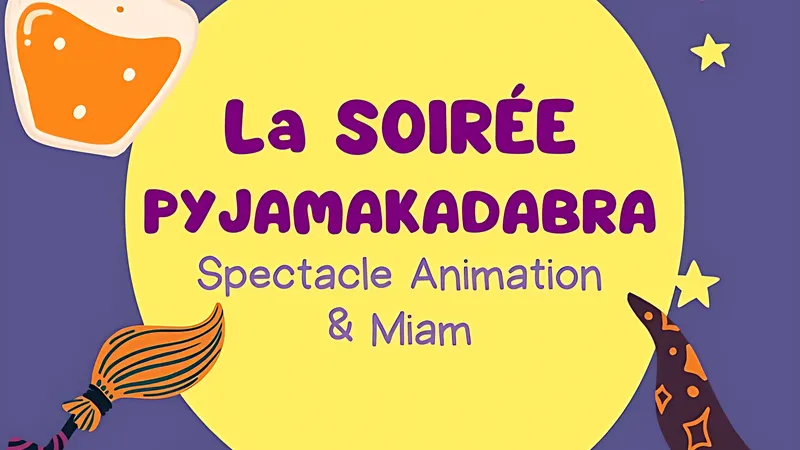La soirée pyjamakadabra