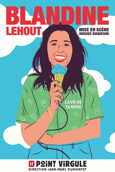 Blandine Lehout dans la Vie de Ta Mère - Tournée