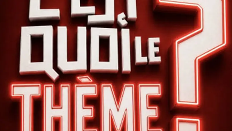 C'est Quoi Le Thème ?