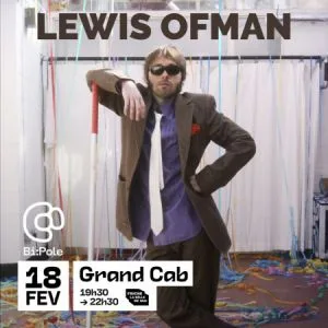 Lewis Ofman + 1ère Partie