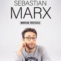 Sebastian Marx - Nouveau Spectacle en Rodage