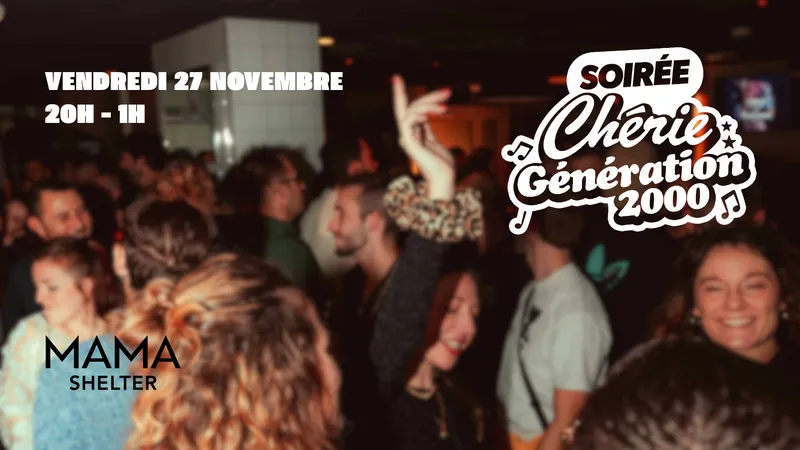 CHÉRIE GÉNÉRATION 2000 x MAMA SHELTER