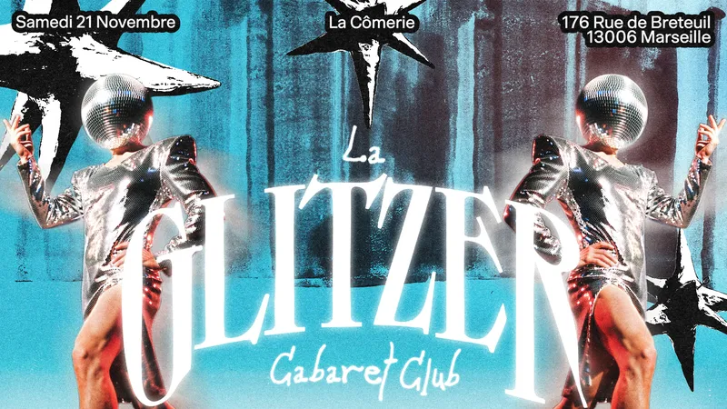 La Glitzer | La Cômerie | Cabaret - Club
