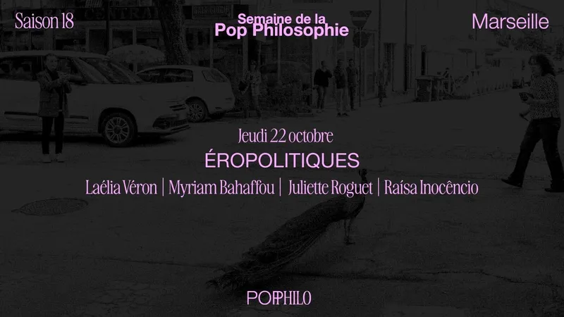 Éropolitiques  - Semaine de la Pop Philosophie