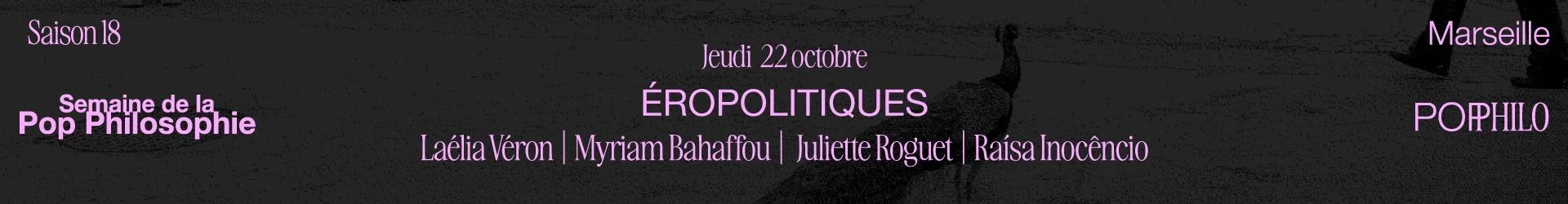 Éropolitiques  - Semaine de la Pop Philosophie