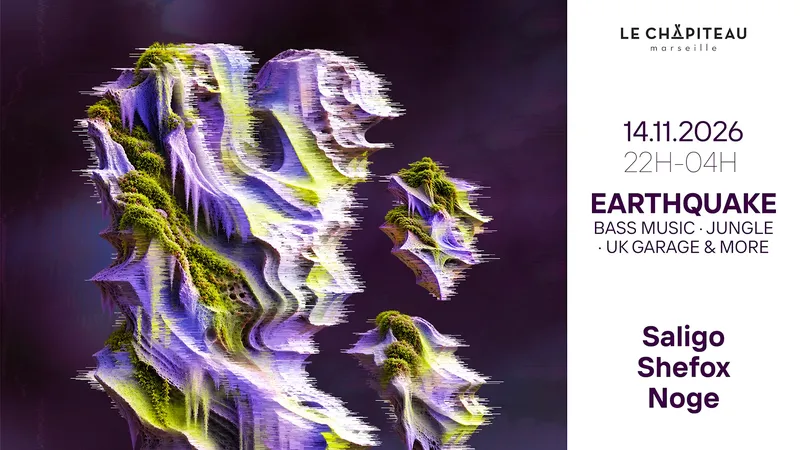 EARTHQUAKE W/ Saligo, NOGE & shefox