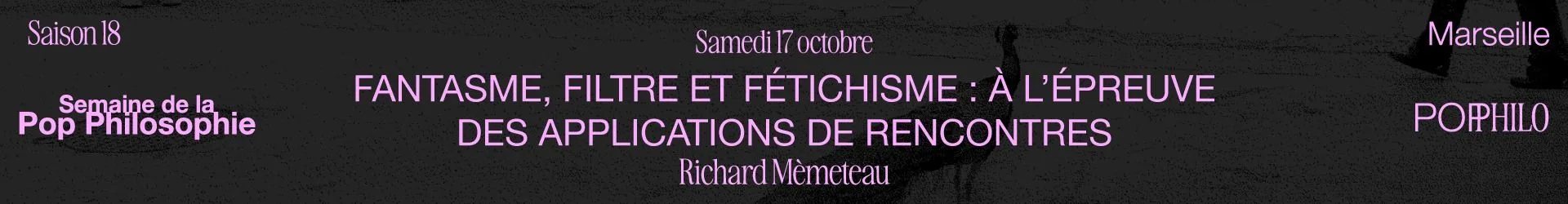 Après #METOO, l'érotisme ? - Richard Mèmeteau - Semaine de la Pop Philosophie
