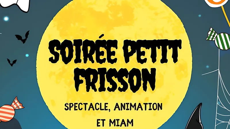 Soirée petit frisson