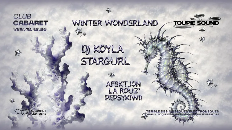 18/12 | CLUB CABARET : Winter Wonderland x Toupie Sound