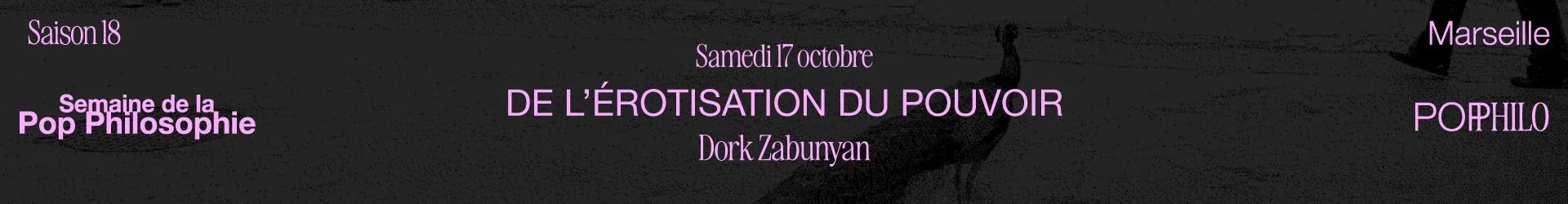 Après #METOO, l'érotisme ? - Dork Zabunyan - Semaine de la Pop Philosophie