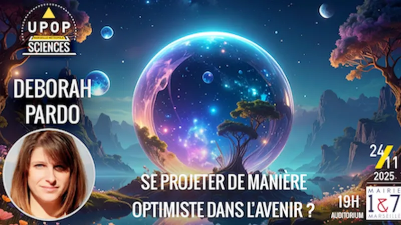 Comment se projeter de manière optimiste dans l'avenir ? - Deborah Pardo