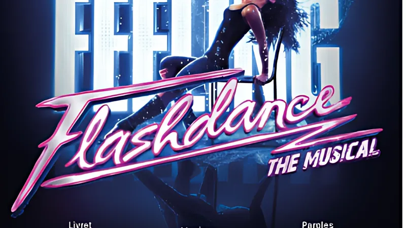 Flashdance "The Musical"