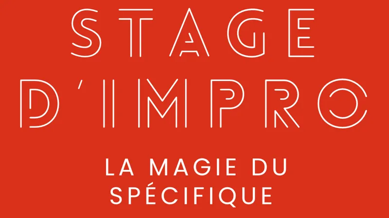 Stage la magie du spécifique