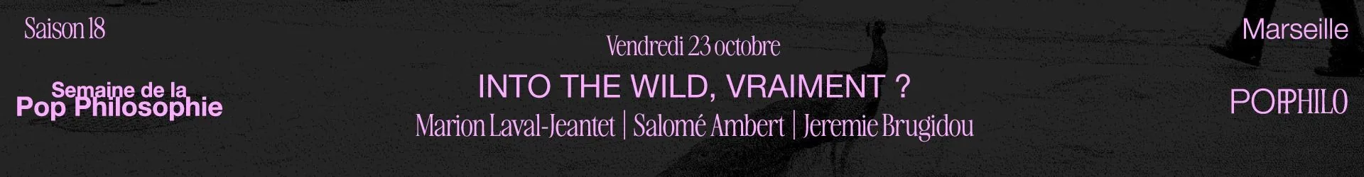Into the Wild, vraiment ?  - Semaine de la Pop Philosophie