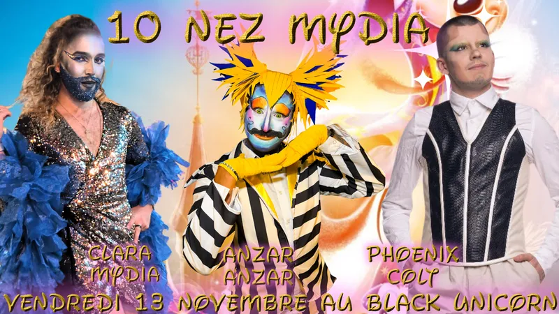 Drag show 10👃(Dix Nez Mydia)
